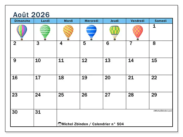 Calendrier août 2026 à imprimer - Montgolfières - Semaine du dimanche au samedi