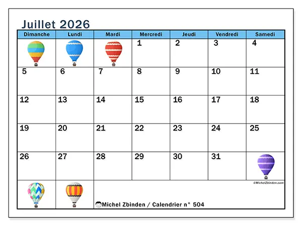 Calendrier juillet 2026 à imprimer - Montgolfières - Semaine du dimanche au samedi