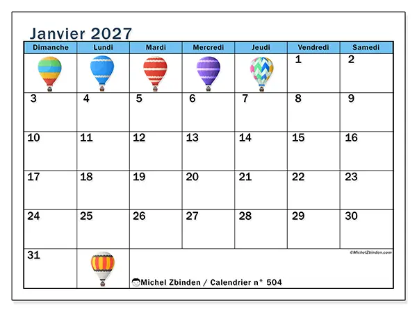 Calendrier janvier 2027 à imprimer - Montgolfières - Semaine du dimanche au samedi