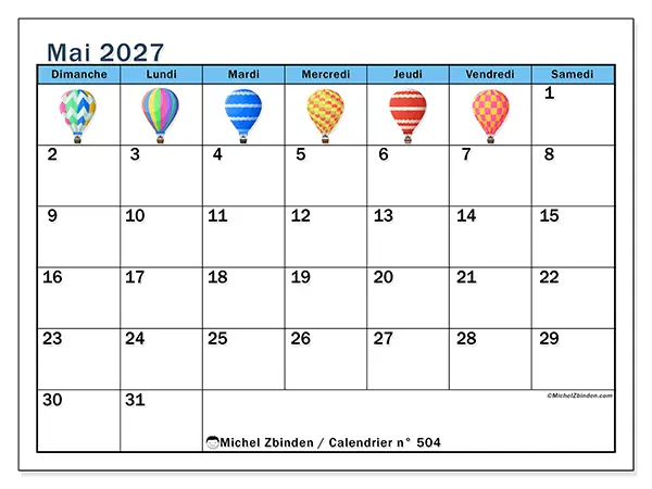 Calendrier mai 2027 à imprimer - Montgolfières - Semaine du dimanche au samedi