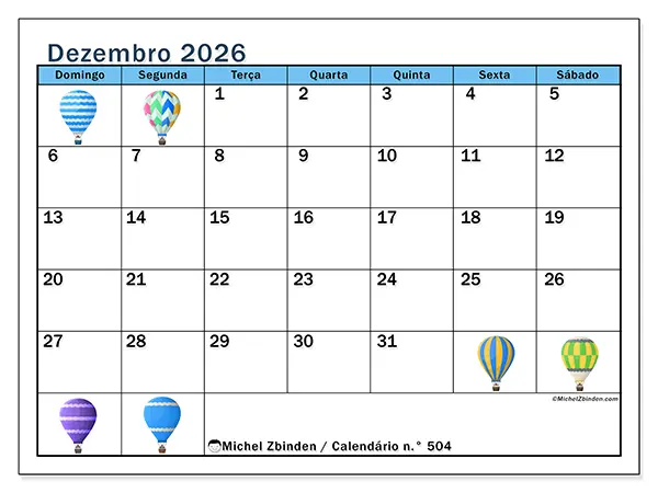 Calendário de dezembro de 2026 para imprimir - Balões de ar quente - Semana de domingo a sábado