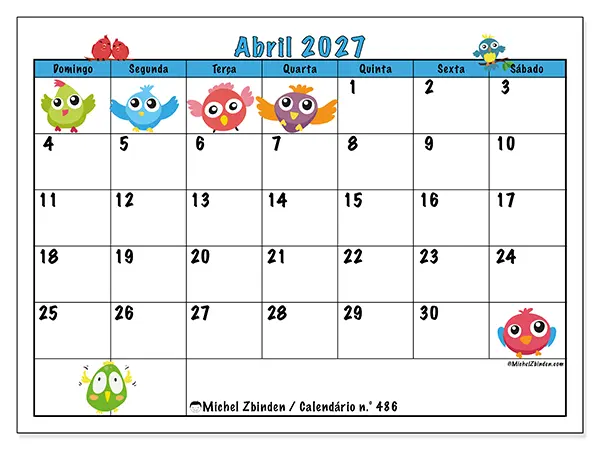 Calendário de abril de 2027 para imprimir - Pássaros divertidos - Semana de domingo a sábado