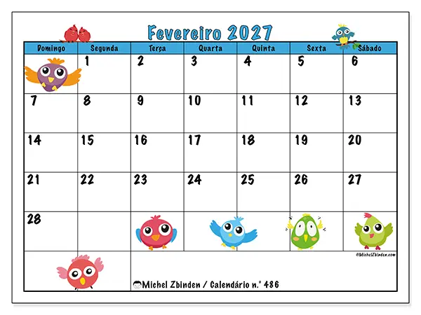 Calendário de fevereiro de 2027 para imprimir - Pássaros divertidos - Semana de domingo a sábado