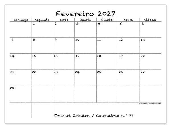 Calendário de fevereiro de 2027 para imprimir - Escola e família - Semana de domingo a sábado